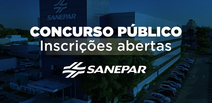 Estão abertas as inscrições para o concurso público da Sanepar 2024